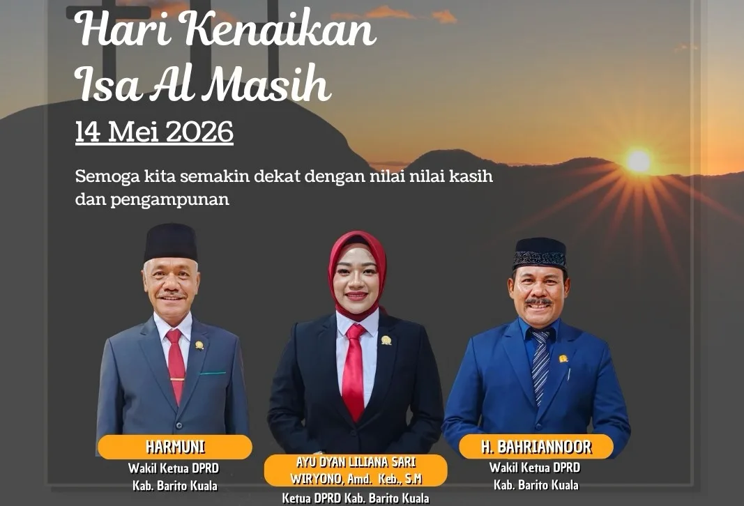 Pimpinan Dan Anggota Dprd Kabupaten Barito Kuala Mengucapkan Selamat Memperingati Hari Kenaikan Isa Almasih