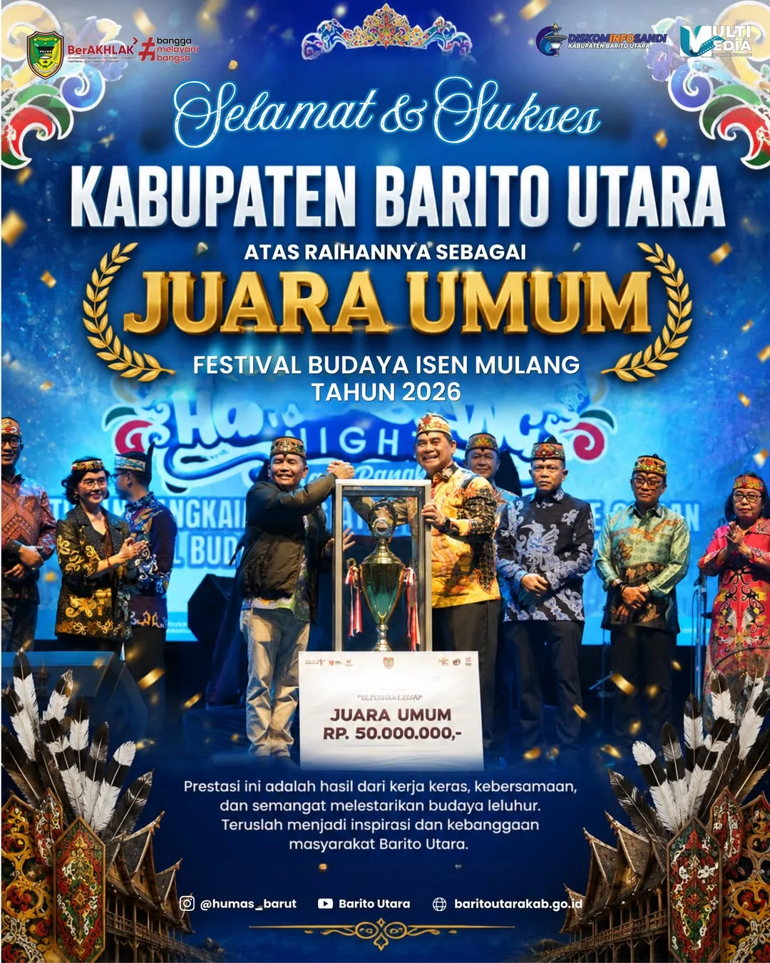 Selamat Dan Sukses Pemerintah Kabupaten Barito Utara Atas Raihannya Sebagai Juara Umum Festival