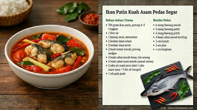 Ikan Patin Kuah Asam Pedas Adalah Hidangan Khas Nusantara